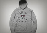 Sex Sux T-Shirt & Hoodie