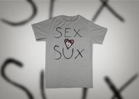 Sex Sux T-Shirt & Hoodie