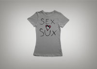 Sex Sux T-Shirt & Hoodie